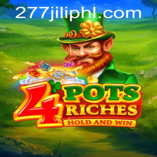 Exploring the Excitement of 4potsriches and Its Connection to 277JILI.COM