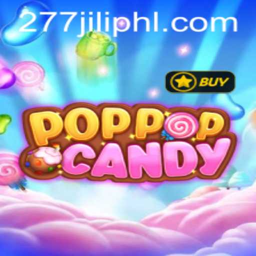 Exploring the Exciting World of POPPOPCANDY: A Thrilling Adventure with 277JILI.COM